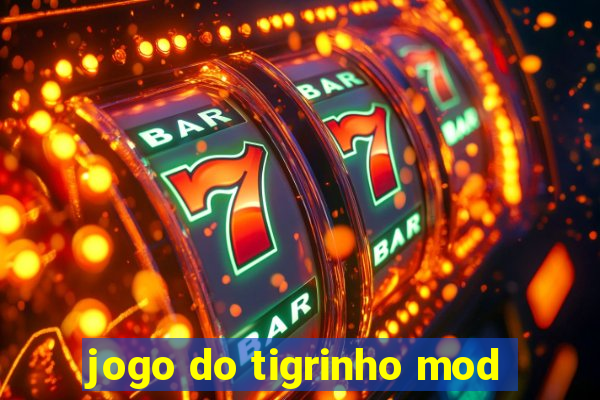 jogo do tigrinho mod