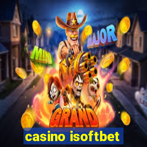 casino isoftbet