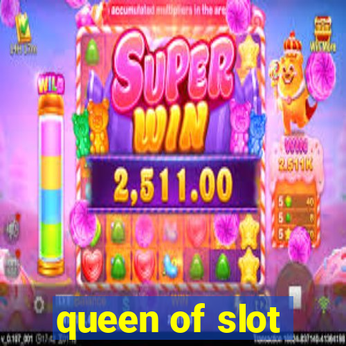 queen of slot