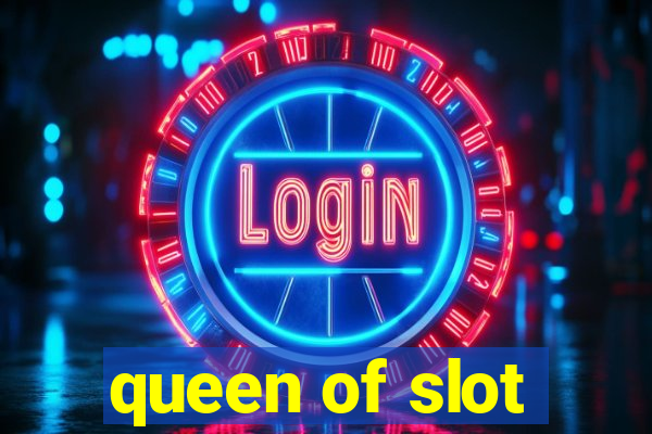 queen of slot