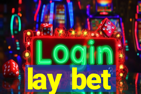 lay bet