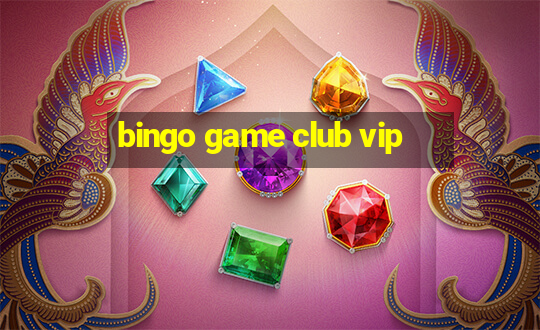 bingo game club vip