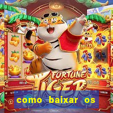 como baixar os jogos do windows 7