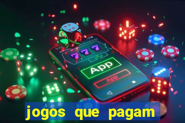 jogos que pagam dinheiro de verdade sem depósito