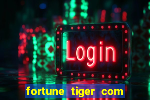 fortune tiger com bonus no cadastro