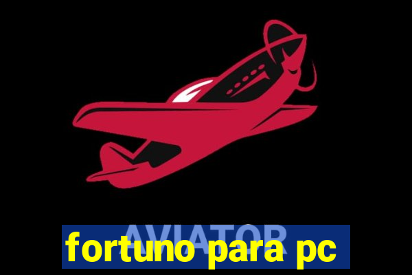 fortuno para pc