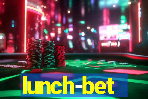 lunch-bet