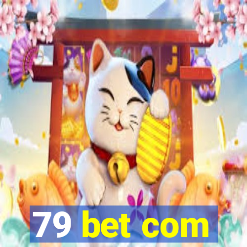 79 bet com