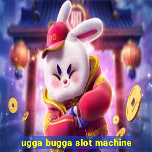 ugga bugga slot machine