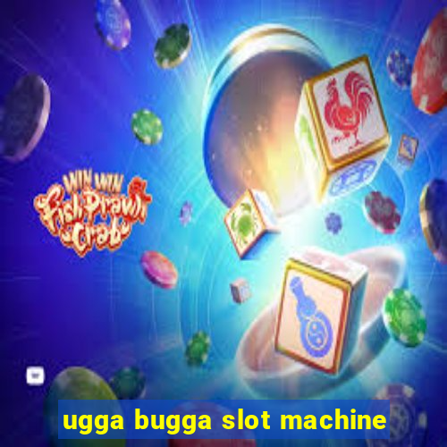 ugga bugga slot machine