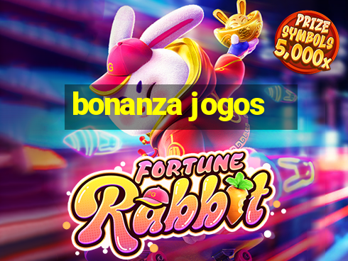 bonanza jogos