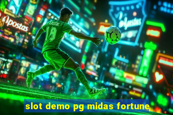 slot demo pg midas fortune