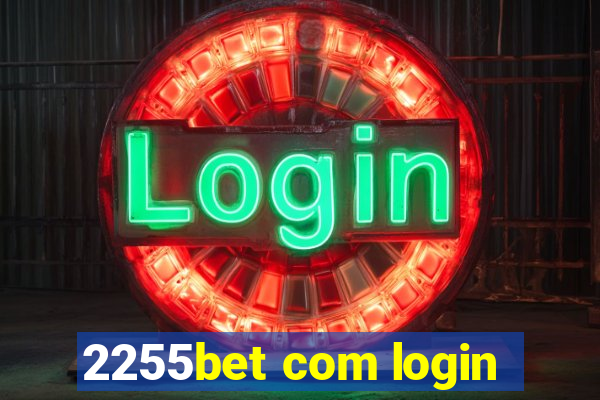 2255bet com login