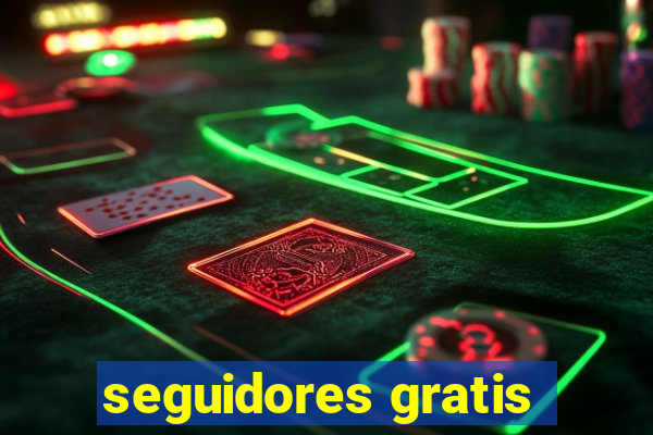 seguidores gratis