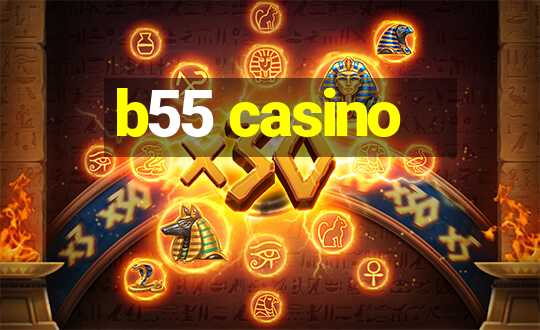 b55 casino