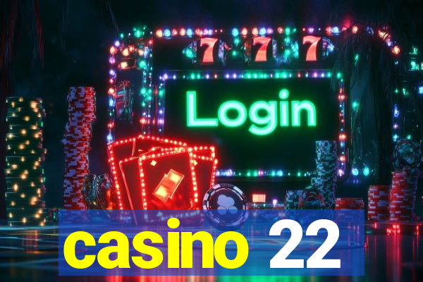 casino 22