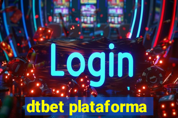 dtbet plataforma