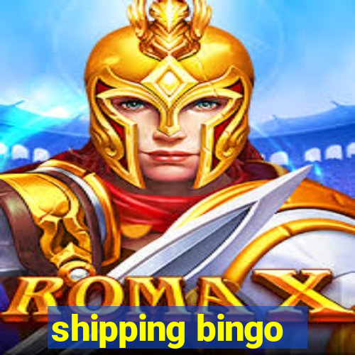 shipping bingo