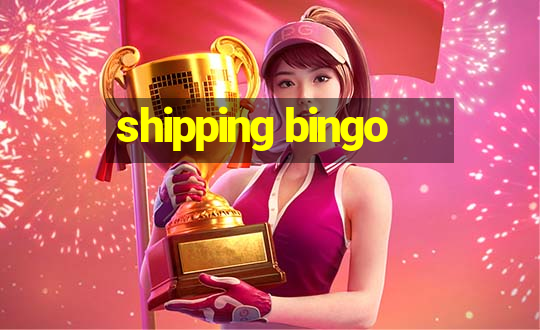 shipping bingo