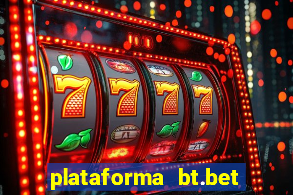 plataforma bt.bet é confiável