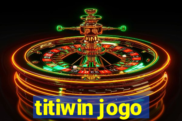 titiwin jogo