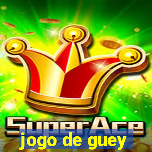 jogo de guey