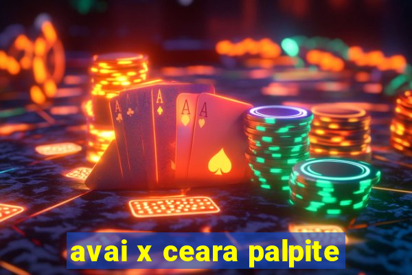 avai x ceara palpite