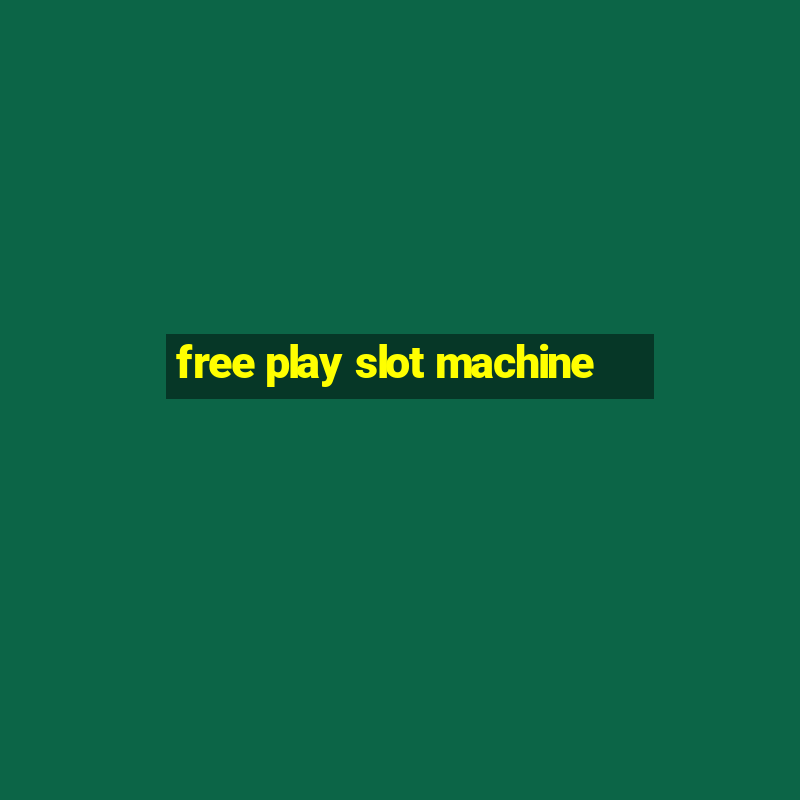 free play slot machine