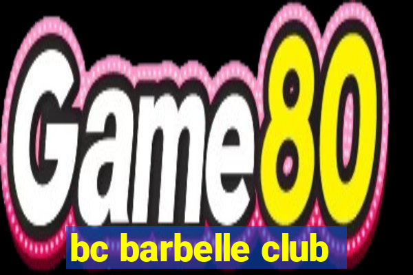 bc barbelle club