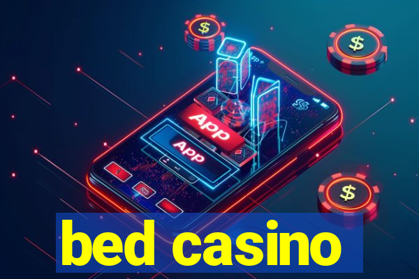 bed casino