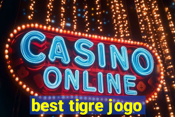 best tigre jogo