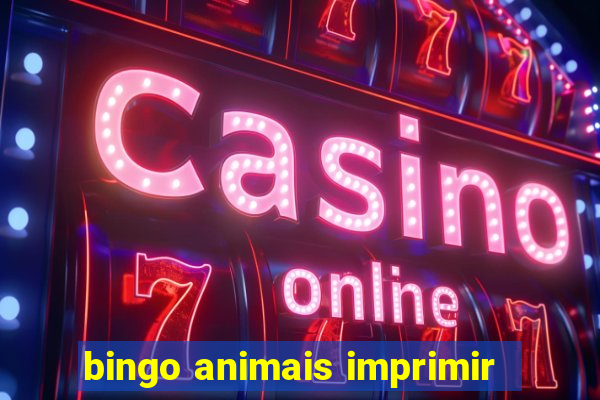 bingo animais imprimir