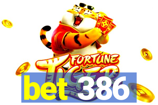 bet 386