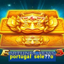 portugal sele??o onde assistir