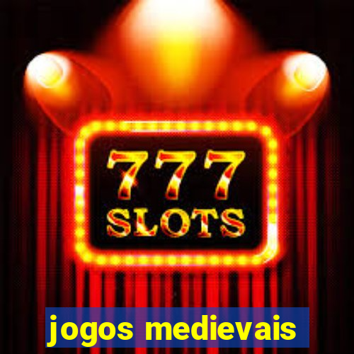 jogos medievais