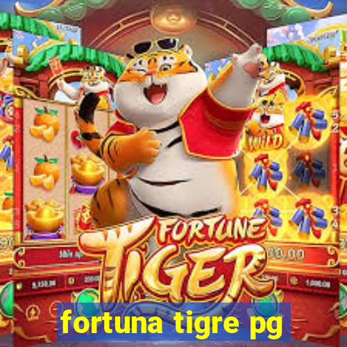 fortuna tigre pg