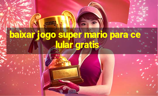 baixar jogo super mario para celular gratis