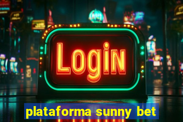 plataforma sunny bet