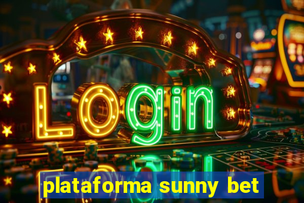 plataforma sunny bet