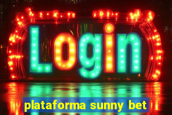 plataforma sunny bet