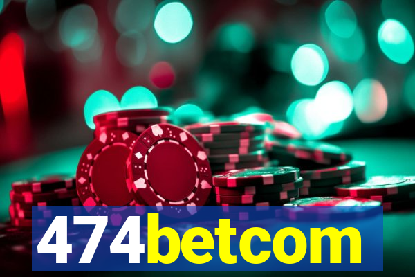 474betcom