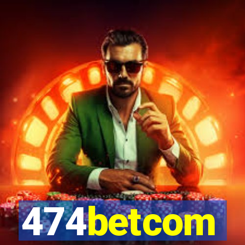 474betcom