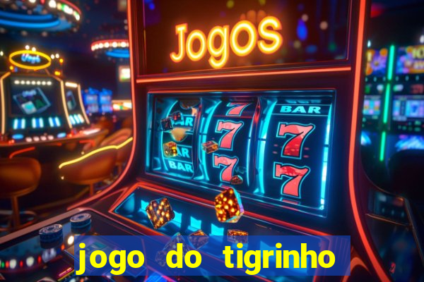 jogo do tigrinho da bete