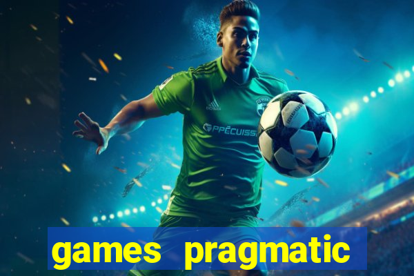 games pragmatic play slots