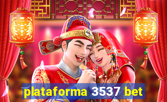 plataforma 3537 bet