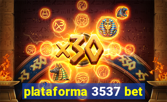 plataforma 3537 bet