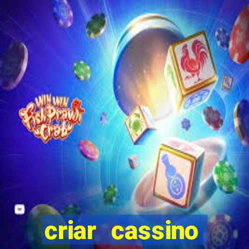 criar cassino online grátis