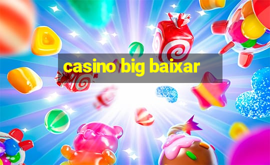 casino big baixar