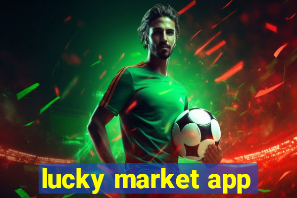 lucky market app