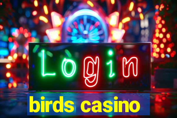 birds casino